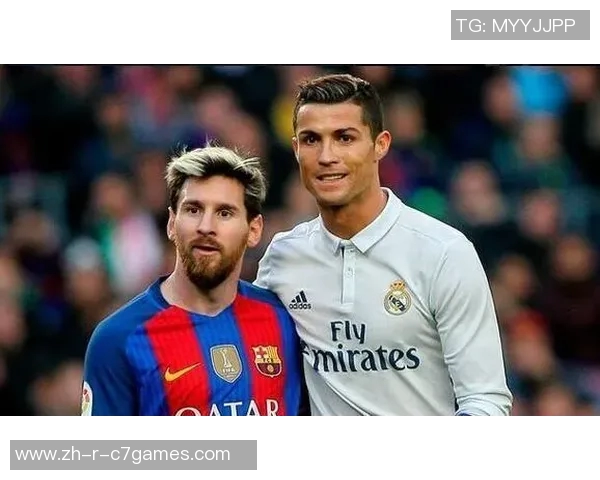 梅西C罗内马尔三大足球巨星的巅峰对决与历史地位对比分析